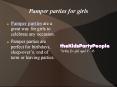Pamper parties for girls PowerPoint PPT Presentation