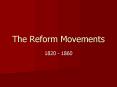 The Reform Movements PowerPoint PPT Presentation