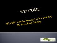 Bring Exquisite Cuisine with Caterer, New York