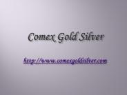 Comex Gold Silver