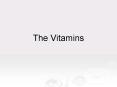 The Vitamins PowerPoint PPT Presentation