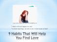 9 Habits that Will Help You Find Love PowerPoint PPT Presentation