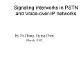Signaling interworks in PSTN and Voice-over-IP networks PowerPoint PPT Presentation