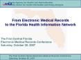 From Electronic Medical Records to the Florida Health Information Network PowerPoint PPT Presentation
