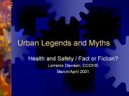 Urban Legends and Myths