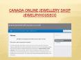 canada online jewellery shop jewelryhouseco PowerPoint PPT Presentation