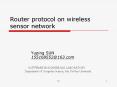 Router protocol on wireless sensor network PowerPoint PPT Presentation