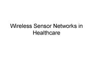 Wireless Sensor Networks in Healthcare