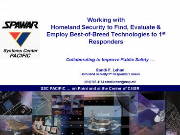 Working with Homeland Security to Find, Evaluate