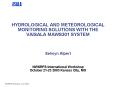 HYDROLOGICAL AND METEOROLOGICAL MONITORING SOLUTIONS WITH THE VAISALA MAWS301 SYSTEM  Selwyn Alpert   NWSRFS International Workshop October 21-23 2003 Kansas City, MO PowerPoint PPT Presentation