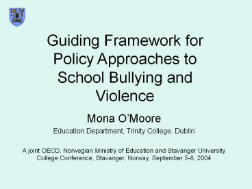 Guiding Framework for Policy Approaches to School Bullying and Violence