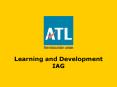 Learning and Development IAG PowerPoint PPT Presentation
