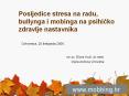 Posljedice stresa na radu, bullynga i mobinga na psihicko zdravlje nastavnika PowerPoint PPT Presentation