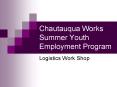 Chautauqua Works Summer Youth Employment Program PowerPoint PPT Presentation