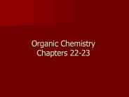 Organic Chemistry Chapters 22-23