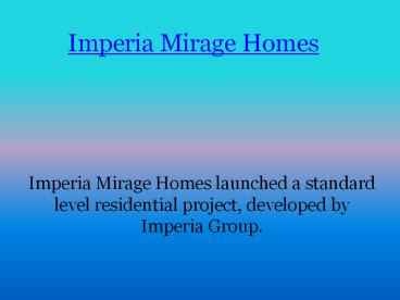 Imperia Mirage Homes