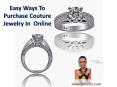 Easy Ways To Purchase Couture Jewelry In  Online