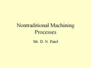 Nontraditional Machining Processes