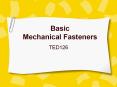 Basic Mechanical Fasteners PowerPoint PPT Presentation