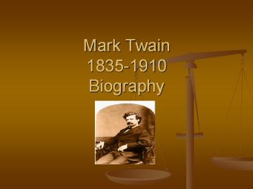 Mark Twain 1835-1910 Biography