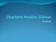 Charlotte Perkins Gilman PowerPoint PPT Presentation