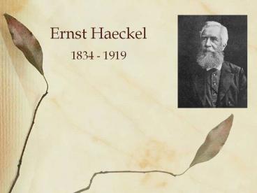 Ernst Haeckel