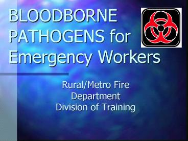 BLOODBORNE PATHOGENS for Emergency Workers