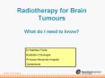 Radiotherapy for Brain Tumours What do I need to know? PowerPoint PPT Presentation