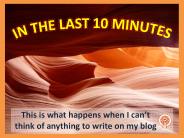In the Last 10 Minutes