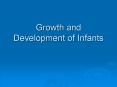 Growth and Development of Infants PowerPoint PPT Presentation