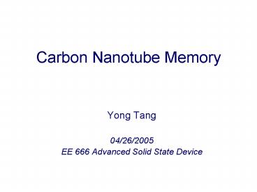 Carbon Nanotube Memory