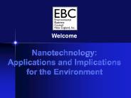 Nanotechnology: Applications and Implications for the Environment