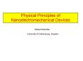 Physical Principles of Nanoelectromechanical Devices PowerPoint PPT Presentation