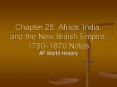 Chapter 25: Africa, India, and the New British Empire, 1750 PowerPoint PPT Presentation