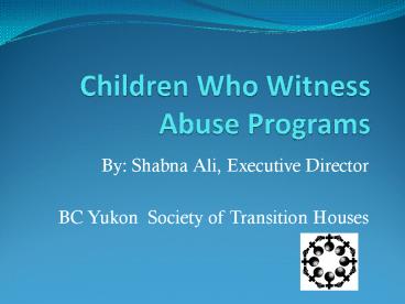 Children Who Witness Abuse Programs