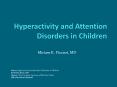 Hyperactivity and Attention Disorders in Children PowerPoint PPT Presentation