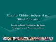 Minority Children in Special and Gifted Education PowerPoint PPT Presentation