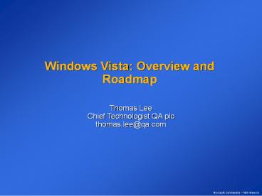 Windows Vista: Overview and Roadmap