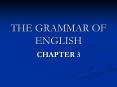 THE GRAMMAR OF ENGLISH PowerPoint PPT Presentation