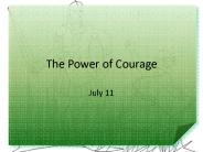 The Power of Courage