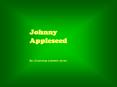 Johnny Appleseed PowerPoint PPT Presentation