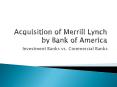 Acquisition of Merrill Lynch by Bank of America PowerPoint PPT Presentation