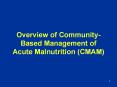 Overview of Community-Based Management of Acute Malnutrition (CMAM) PowerPoint PPT Presentation