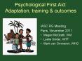 Psychological First Aid: Adaptation, training PowerPoint PPT Presentation