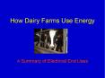 How Dairy Farms Use Energy PowerPoint PPT Presentation