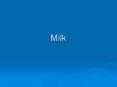 Milk PowerPoint PPT Presentation