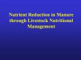 Nutrient Reduction in Manure through Livestock Nutritional Management PowerPoint PPT Presentation