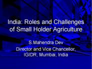 India: Roles and Challenges of Small Holder Agriculture