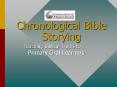Chronological Bible Storying PowerPoint PPT Presentation