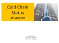 Cold Chain Status -an update- PowerPoint PPT Presentation